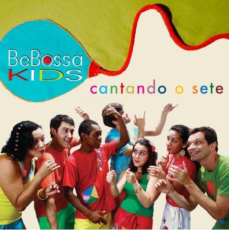 BeBossa Kids – Cantando o Sete
