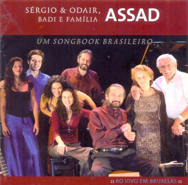 Sérgio & Odair, Badi e Família Assad – Um Songbook Brasileiro