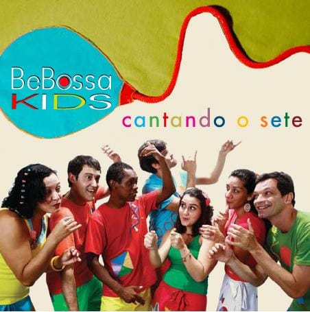 BeBossa Kids – Cantando o Sete