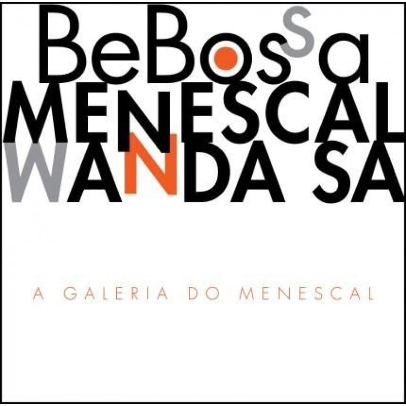 BeBossa Menescal Wanda Sá – A Galeria do Menescal