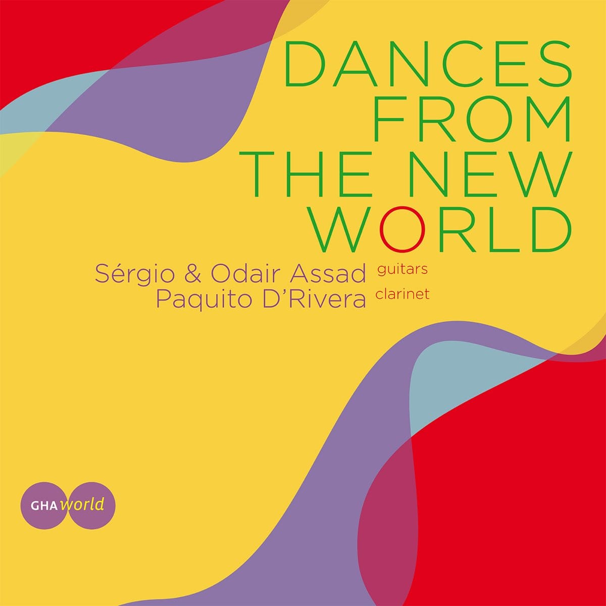 Sérgio & Odair Assad & Paquito D'Rivera: Dances from the New World
